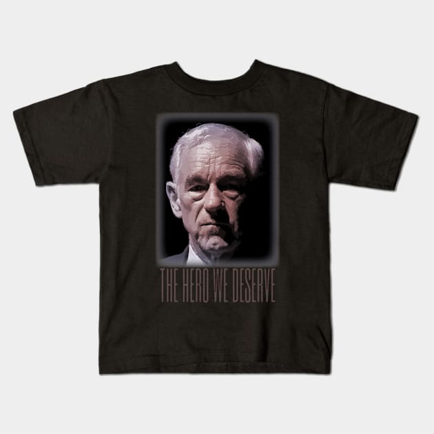 Ron Paul - The Hero We Deserve Kids T-Shirt by Classicshirts